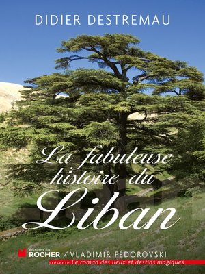 cover image of La fabuleuse histoire du Liban